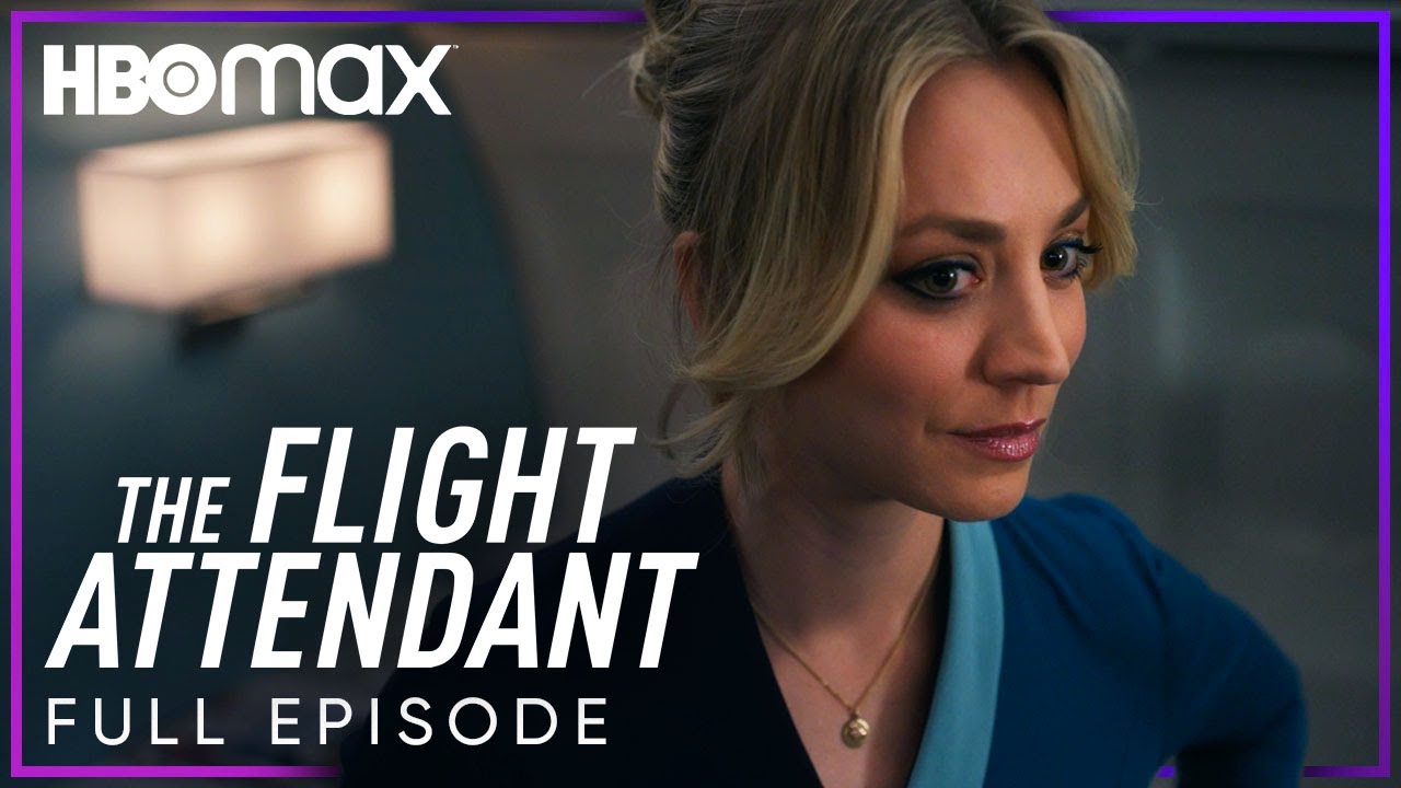 The Flight Attendant | Episode 1 | HBO Max - The Global Herald