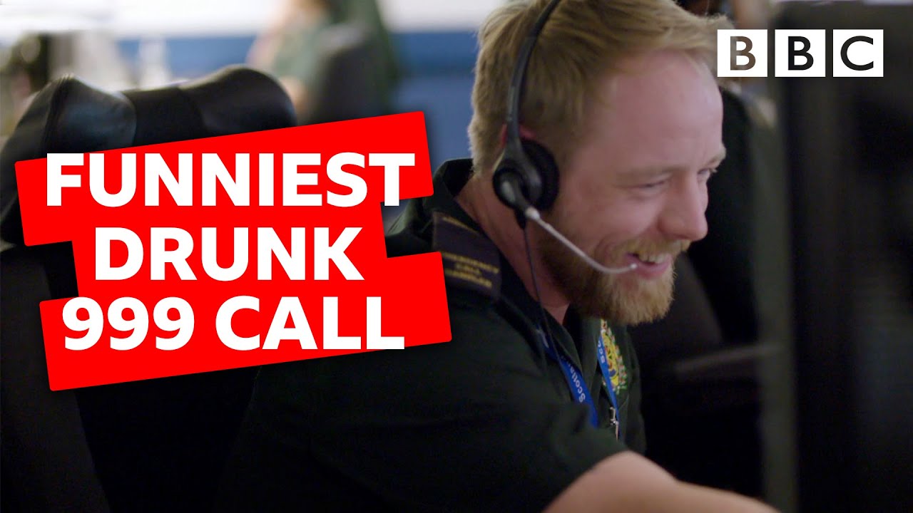Funniest Drunk 999 Call Ever Bbc The Global Herald