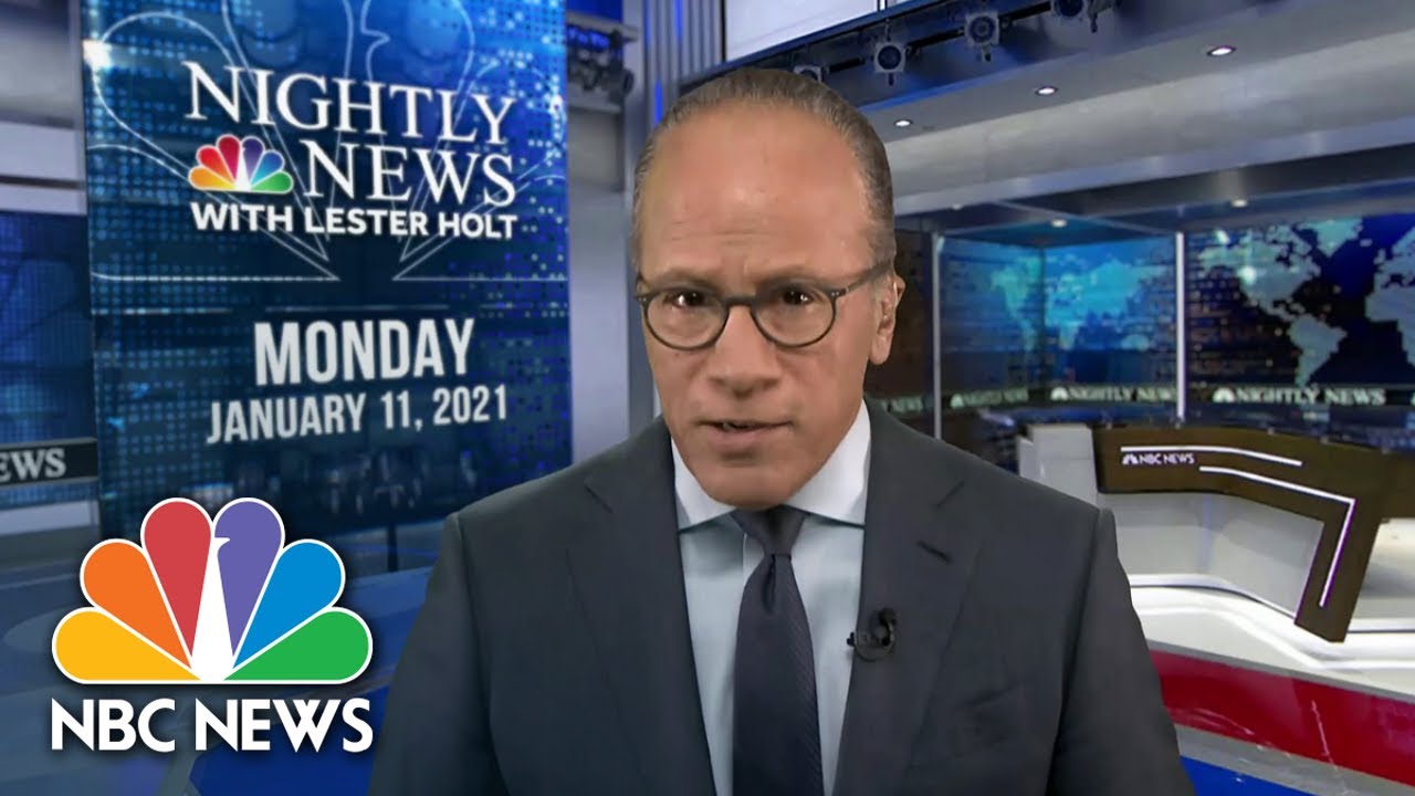 NBC Nightly News Broadcast (Full) January 11th, 2021 NBC Nightly