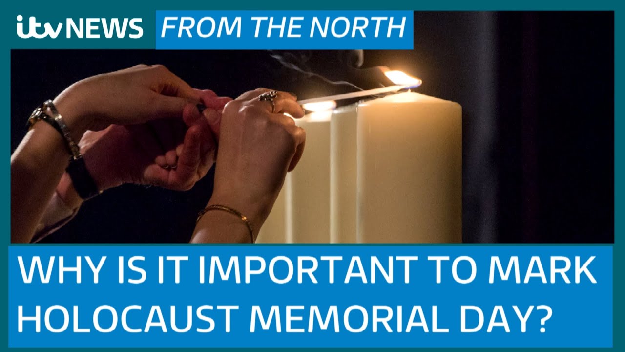 From The North: Why is it important to mark Holocaust Memorial Day ...