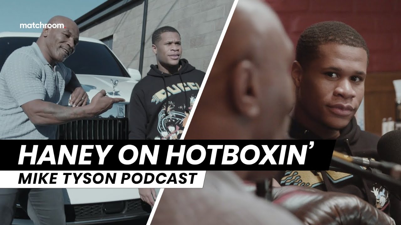 Devin Haney with Mike Tyson on Hotboxin' Podcast The Global Herald