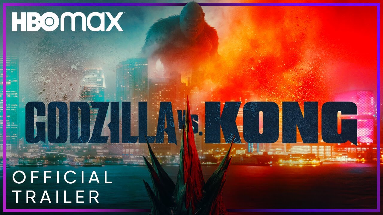 Godzilla vs. Kong | Official Trailer | HBO Max - The Global Herald - Is Godzilla Vs Kong On Hbo Max Free