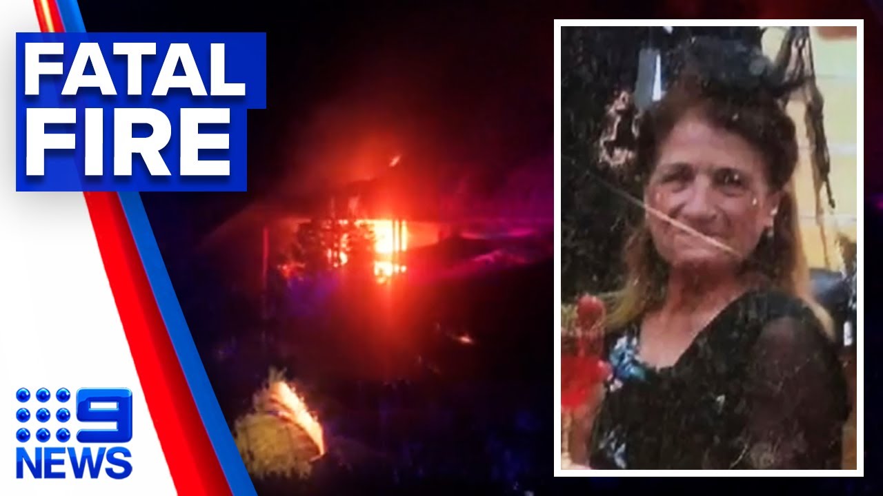 Woman dies in house fire | 9 News Australia - The Global Herald