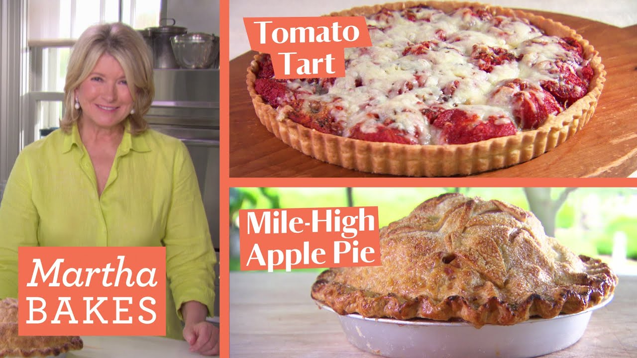 Martha Stewart Makes Tomato Tart & Apple Pie with Butter Pie Crust Martha Stewart Classic