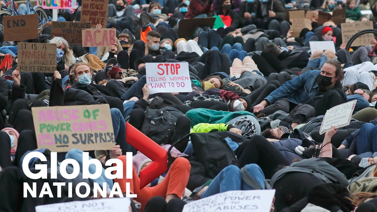 Global National March 14, 2021 Pressure mounting after police