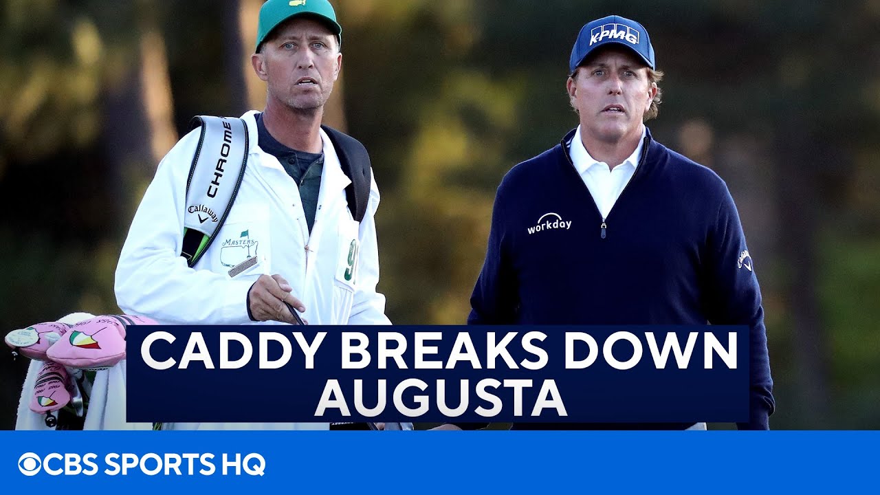 Former Phil Mickelson Caddy on Augusta National CBS Sports HQ The