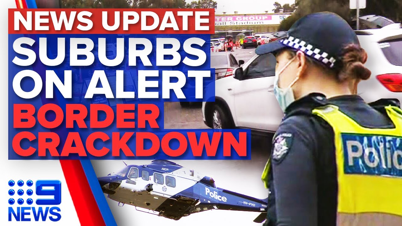 South Sydney on alert, Victoria cracks down on NSW border | Coronavirus ...