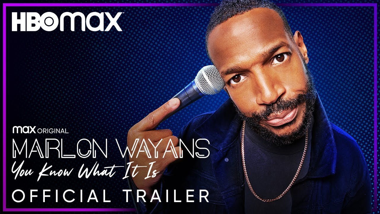 Marlon Wayans You Know What It Is Official Trailer HBO Max The