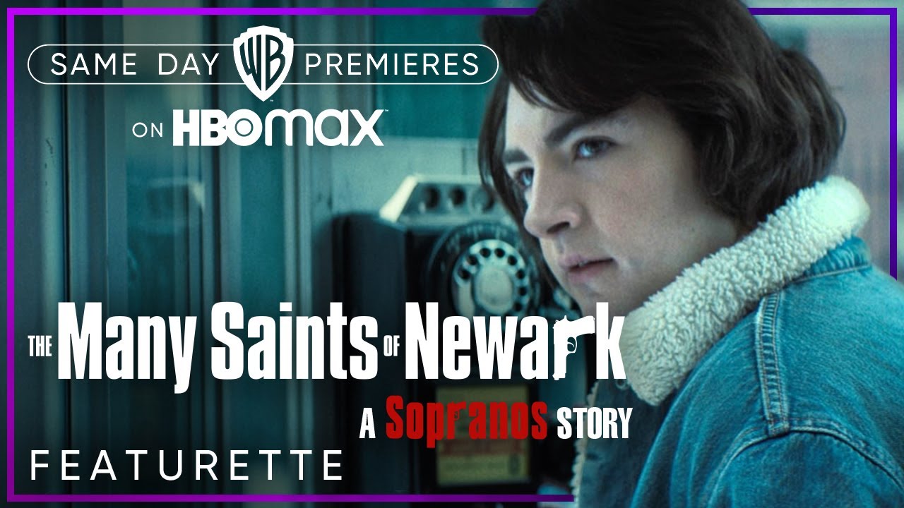 The Many Saints of Newark | Meet The Cast: Old But New (Featurette - Is Many Saints Of Newark On Hbo Max
