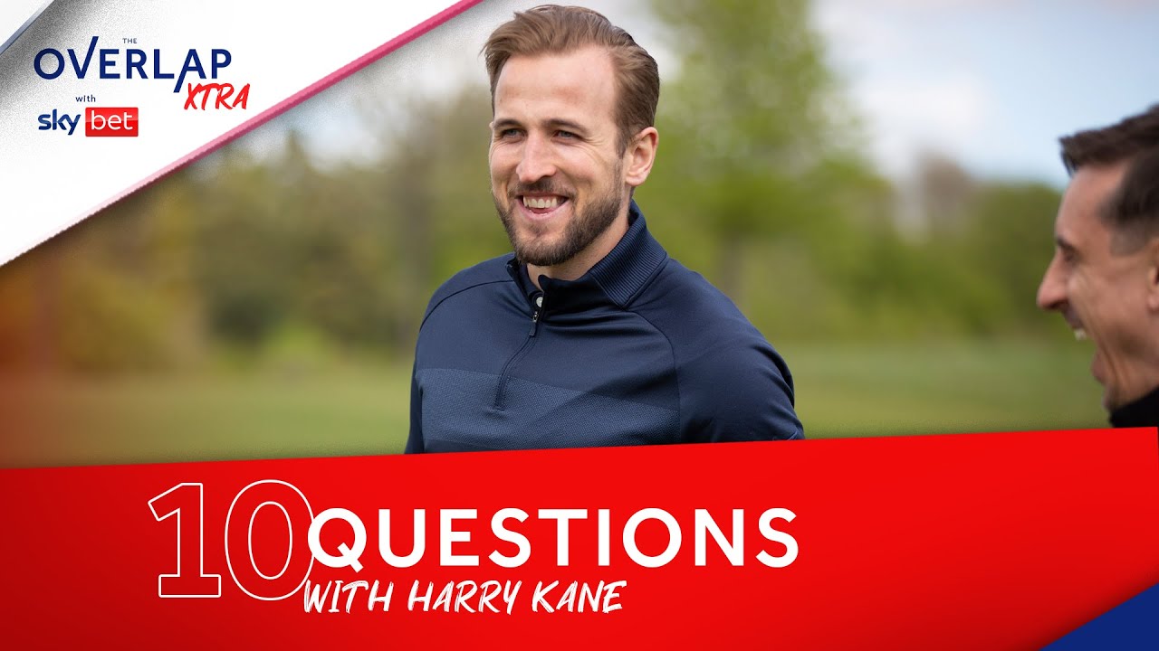 Harry Kane's 10 Questions with Gary Neville | Overlap Xtra - The Global