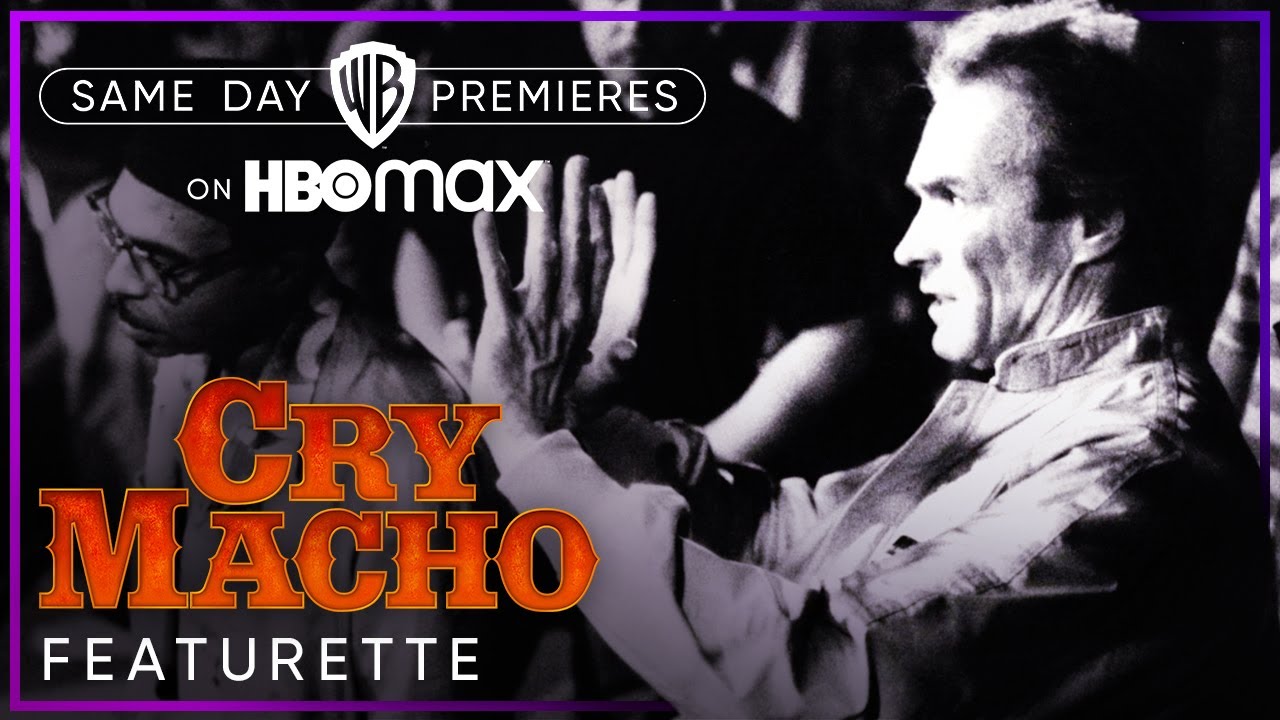 Cry Macho | Directing With Clint Eastwood | HBO Max - The Global Herald - How Long Is Cry Macho On Hbo Max