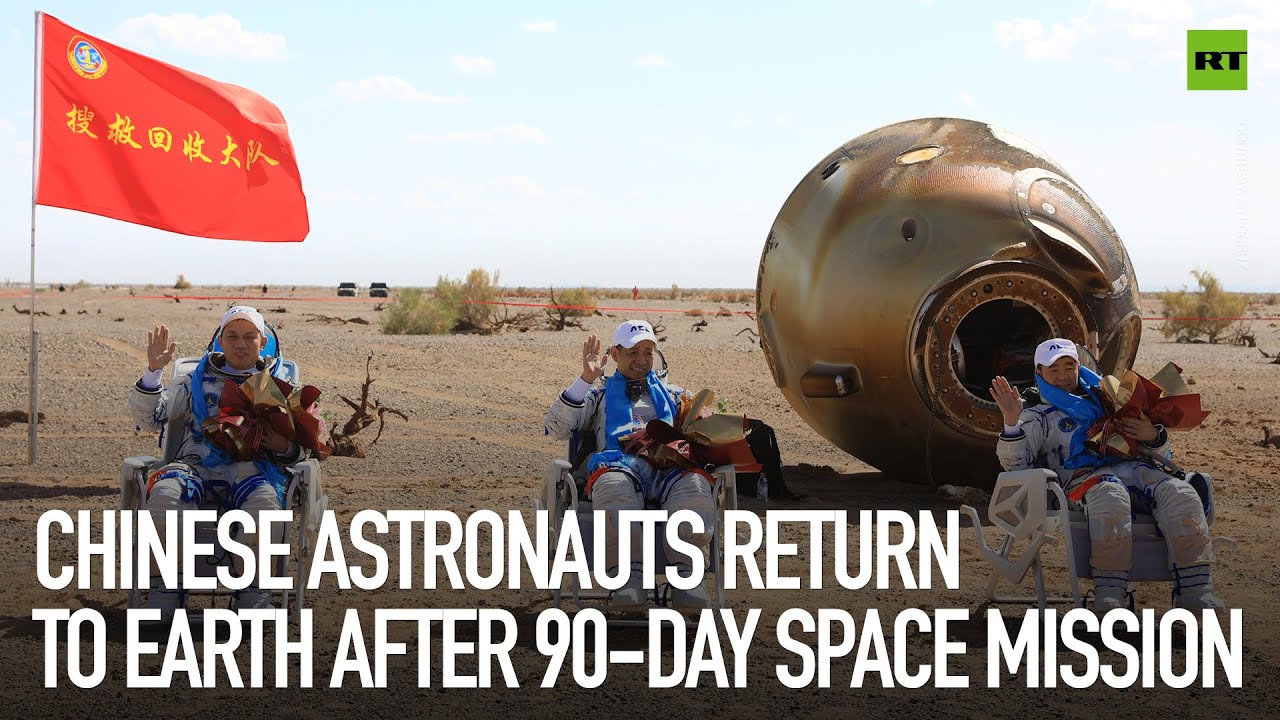 Chinese astronauts return to Earth after 90-day space mission - The ...