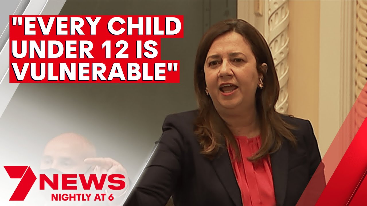 Queensland Premier warns "every child under 12 is vulnerable" if