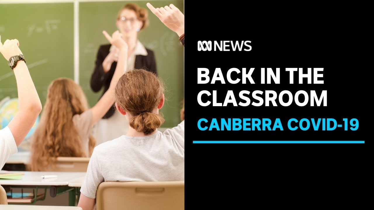 Thousands of students return to ACT classrooms after months of remote ...