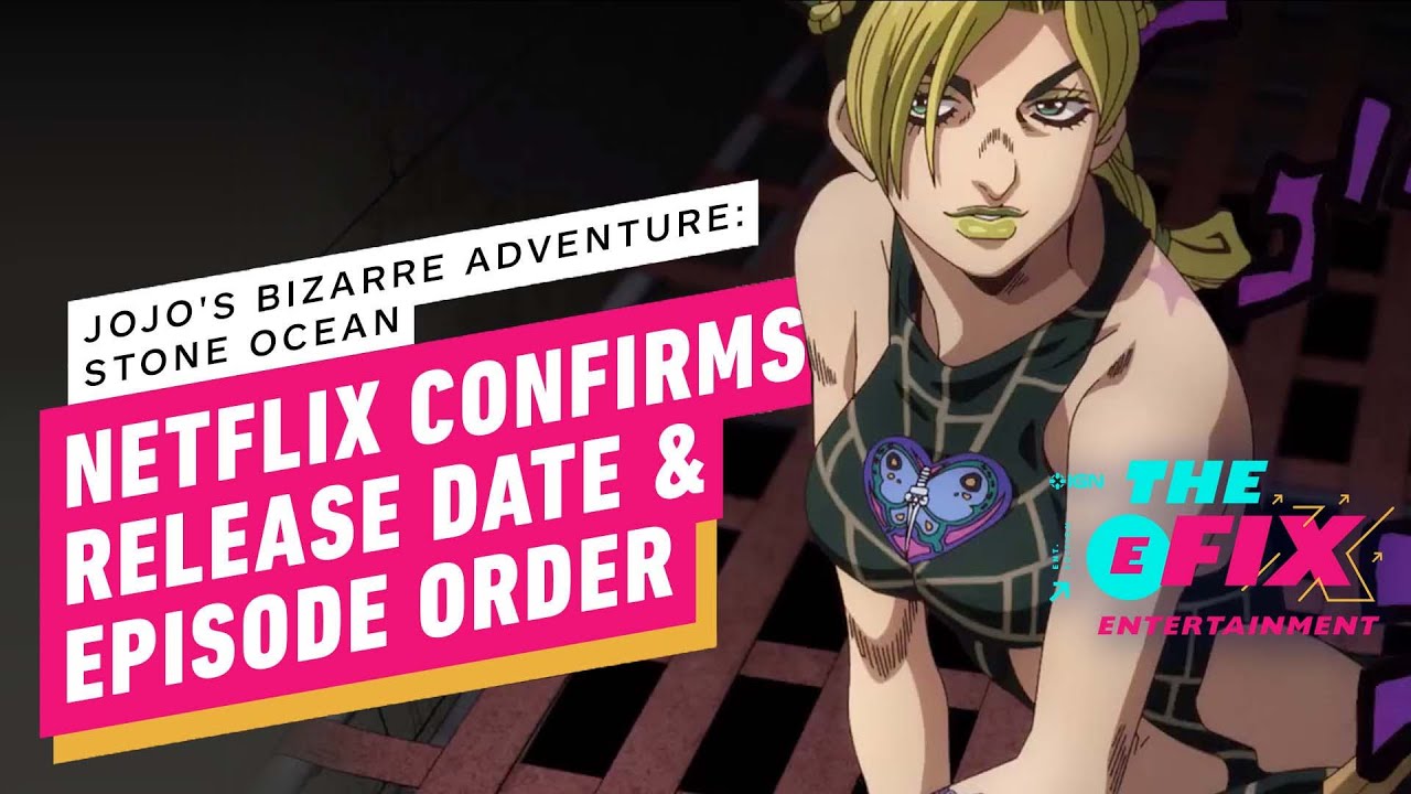 Netflix Reveals JoJo's Bizarre Adventure: Stone Ocean Release Date - What Time Does Stone Ocean Release On Netflix