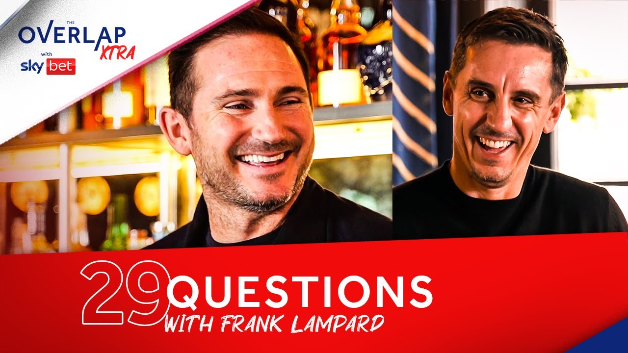 Frank Lampard's 29 Questions with Gary Neville | Overlap Xtra - The