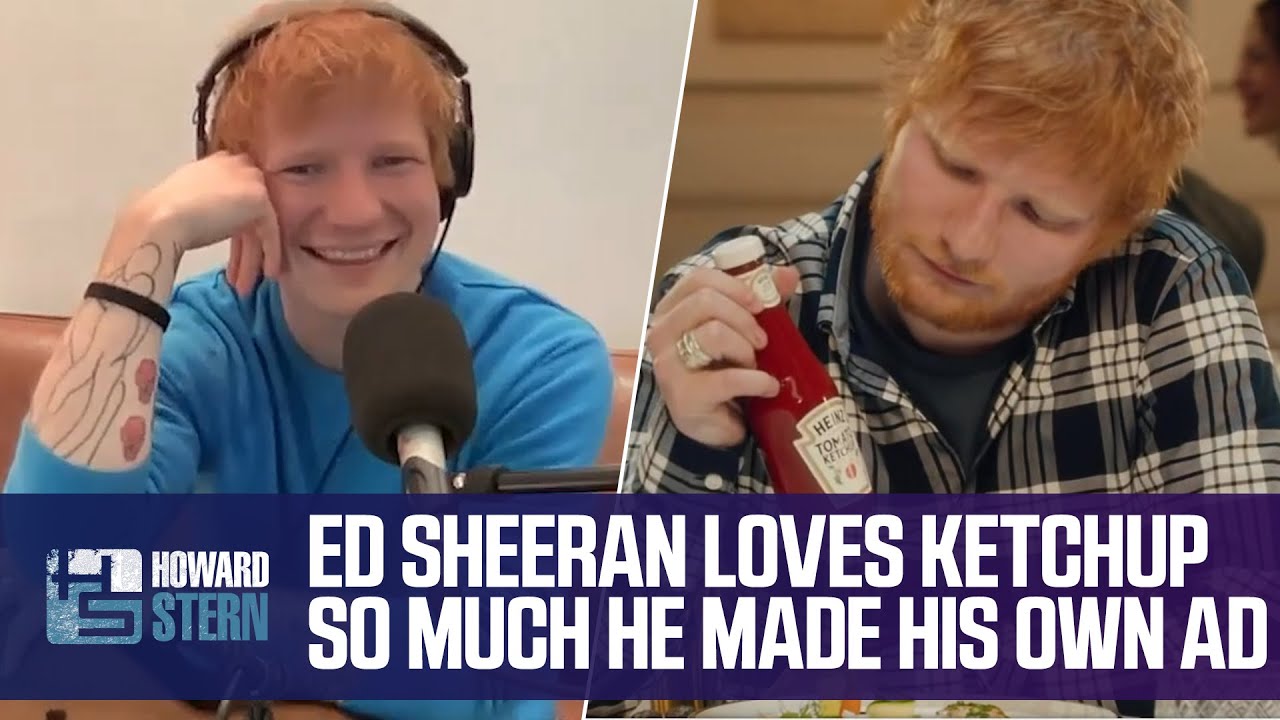 Ed Sheeran Loves Ketchup So Much He Made His Own Heinz Commercial The Global Herald