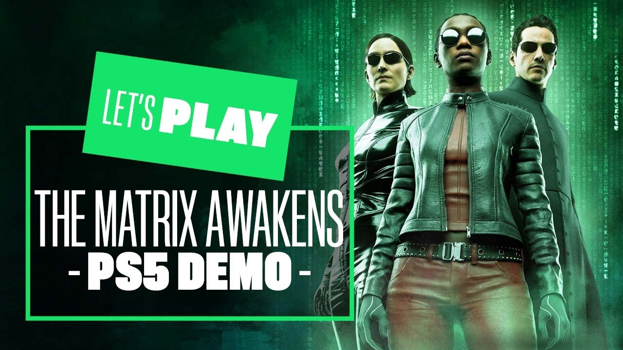 Let's Play The Matrix Awakens: An Unreal Engine 5 experience on PS5 ...