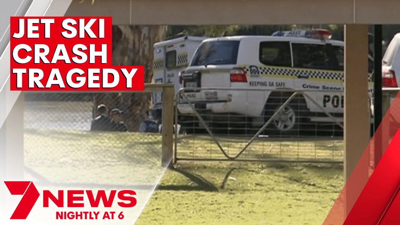 Teenager dies in horror River Murray jet ski crash 7NEWS The Global Herald