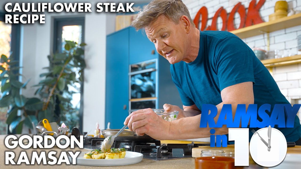 Gordon Ramsay makes a Cauliflower Steak?!? The Global Herald