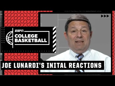 Joe Lunardi's initial thoughts on bracket release | Bracketology - The