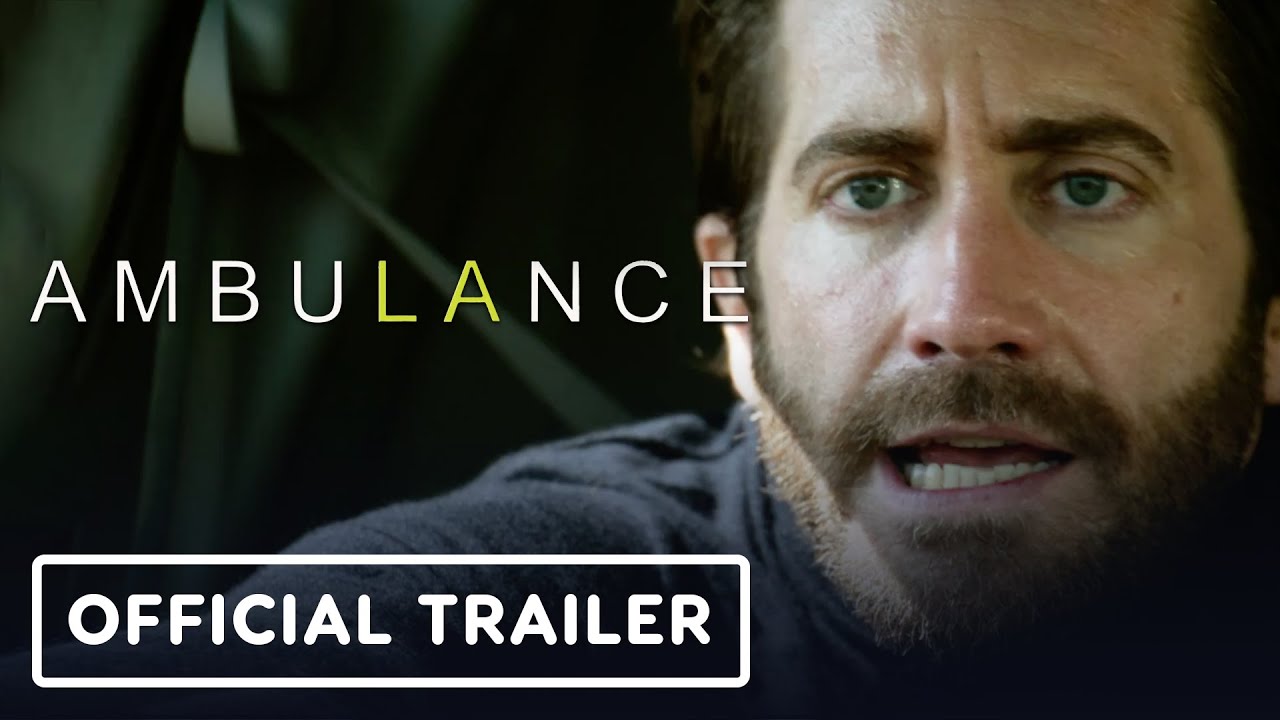 Ambulance Official Trailer 2 (2022) Michael Bay, Jake Gyllenhaal
