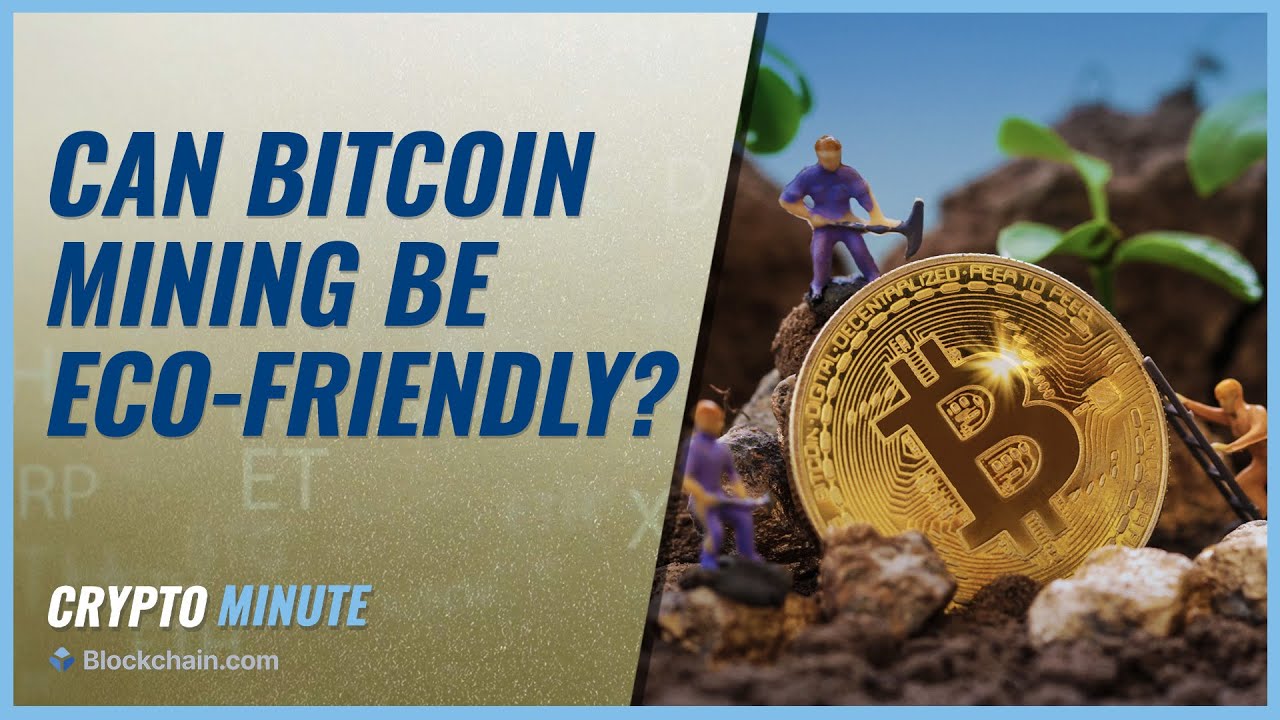 Can Bitcoin Mining Be More EcoFriendly? The Global Herald