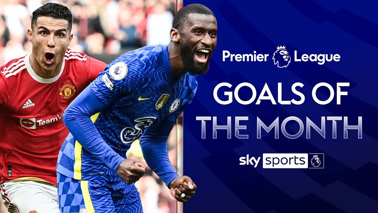 GOALS OF THE MONTH The best Premier League strikes from the Premier