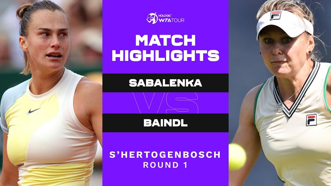 aryna sabalenka  kateryna baindl   hertogenbosch