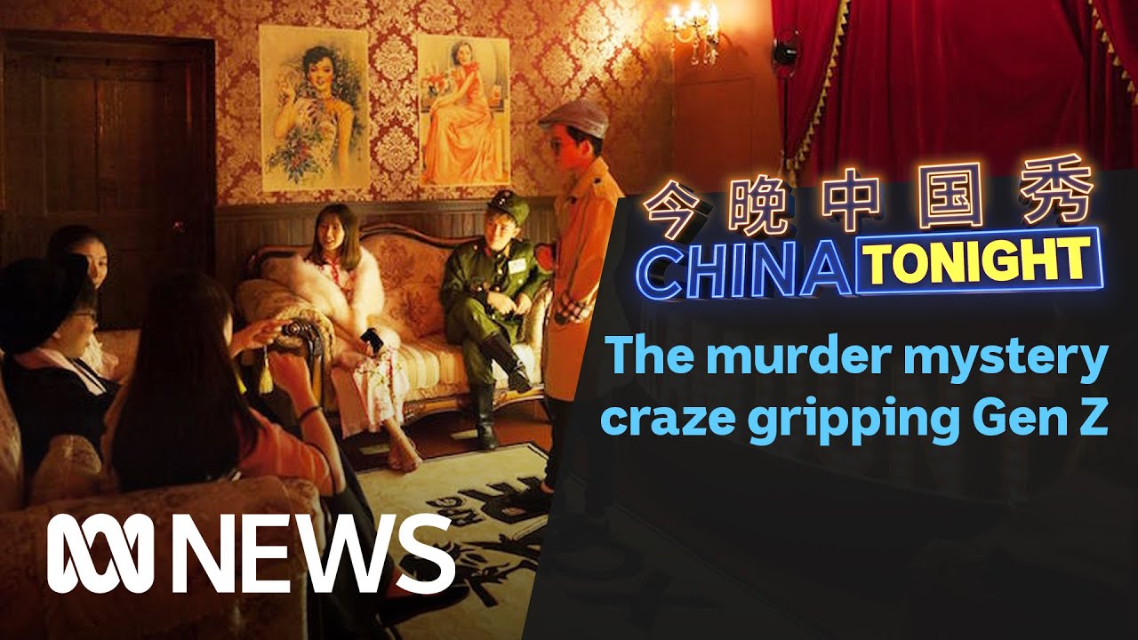 The murder mystery craze gripping China's Gen Z China Tonight ABC