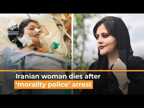Iran: Anger after woman dies following ‘morality police’ arrest | Al ...