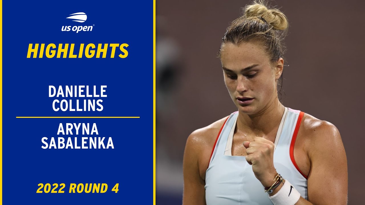 Danielle Collins vs. Aryna Sabalenka Highlights | 2022 US Open Round 4