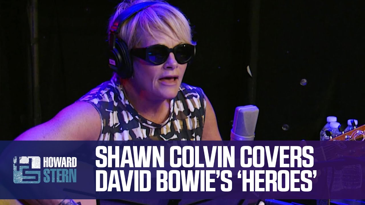 Shawn Colvin Covers “Heroes” Live in the Stern Show Studio (2017) The Global Herald