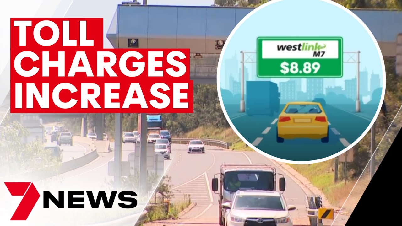 Road toll charges increase across Sydney 7NEWS The Global Herald