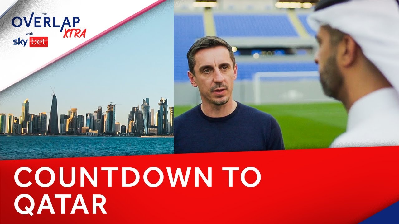 Gary Neville’s Countdown to Qatar | Overlap Xtra - The Global Herald