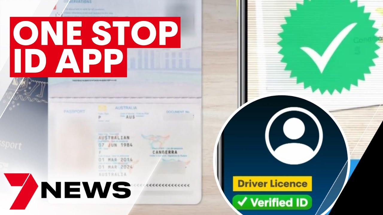 New Australian app that will verify our identities | 7NEWS - The Global ...