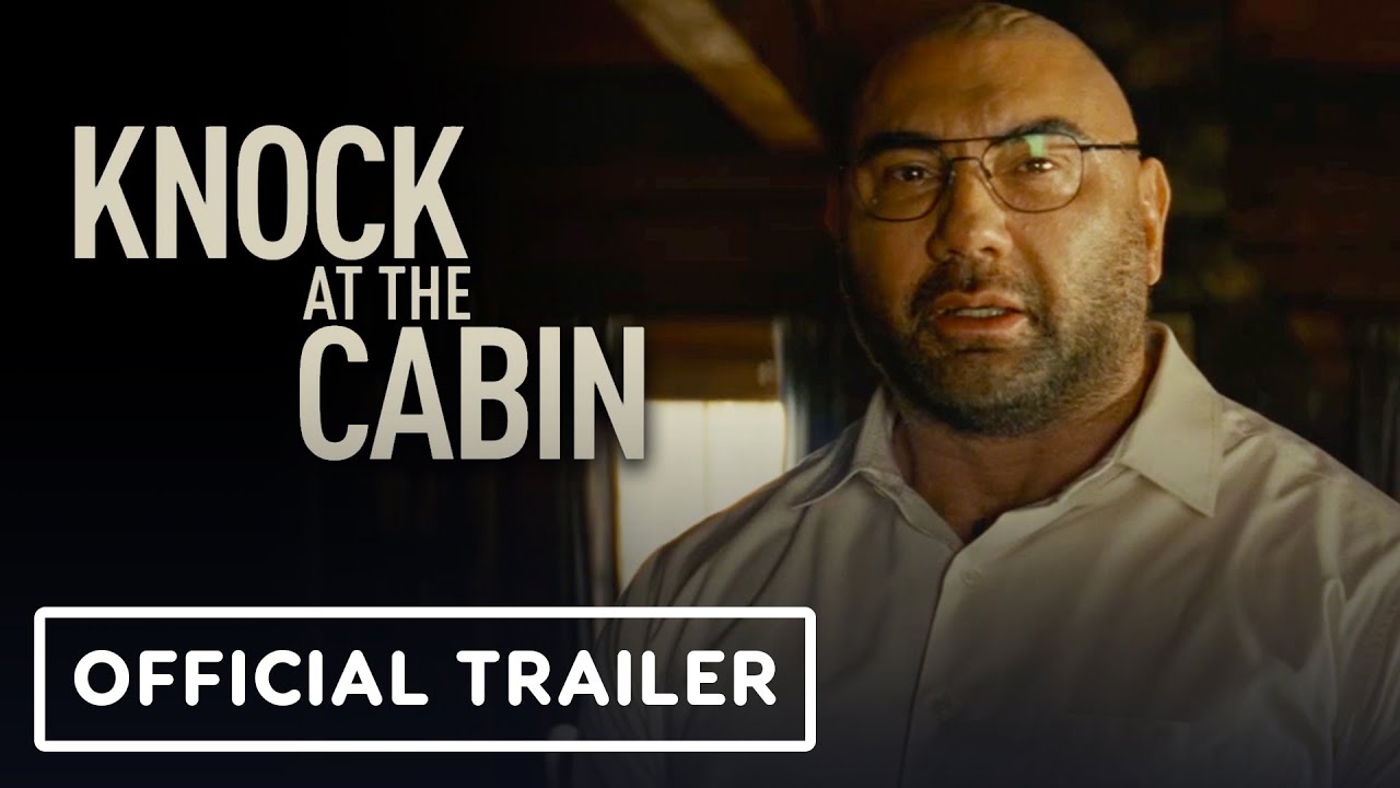 Knock at the Cabin Official Trailer (2023) Dave Bautista, M. Night