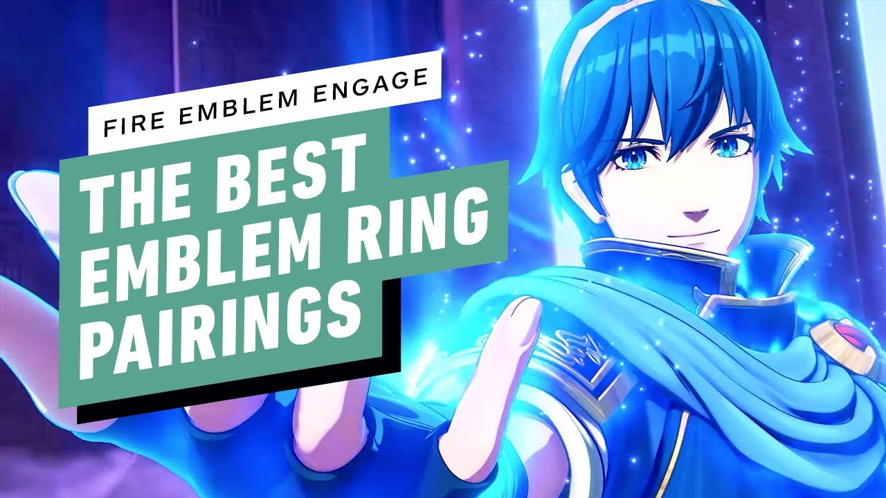 Fire Emblem Engage The Best Emblem Ring Pairings The Global Herald