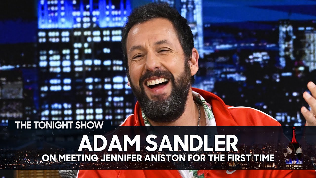 Adam Sandler Talks Meeting Jennifer Aniston for the First Time and ...