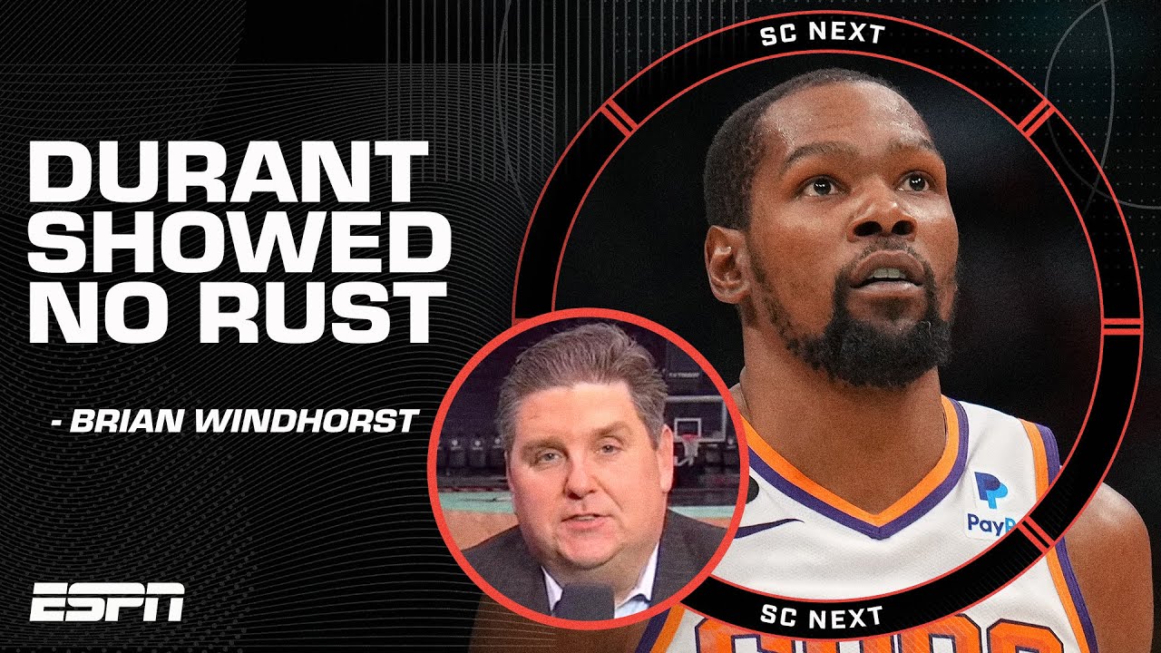 Kevin Durant showed 'no rust' in his Suns debut Brian Windhorst