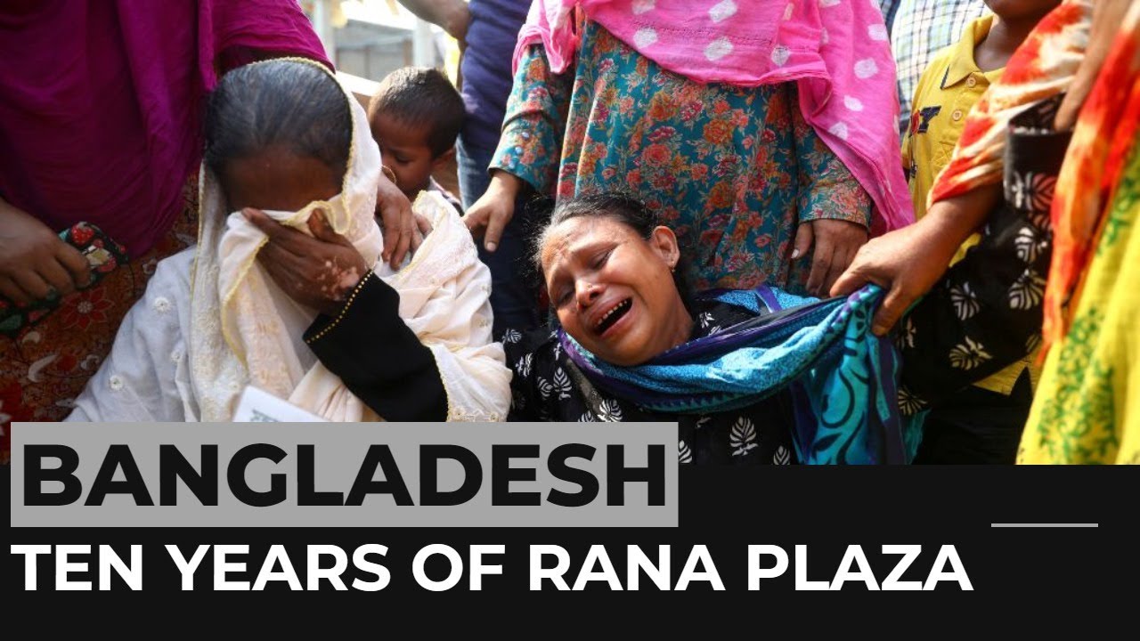 Ten years of Rana Plaza: How safe is Bangladesh garment industry? - The ...