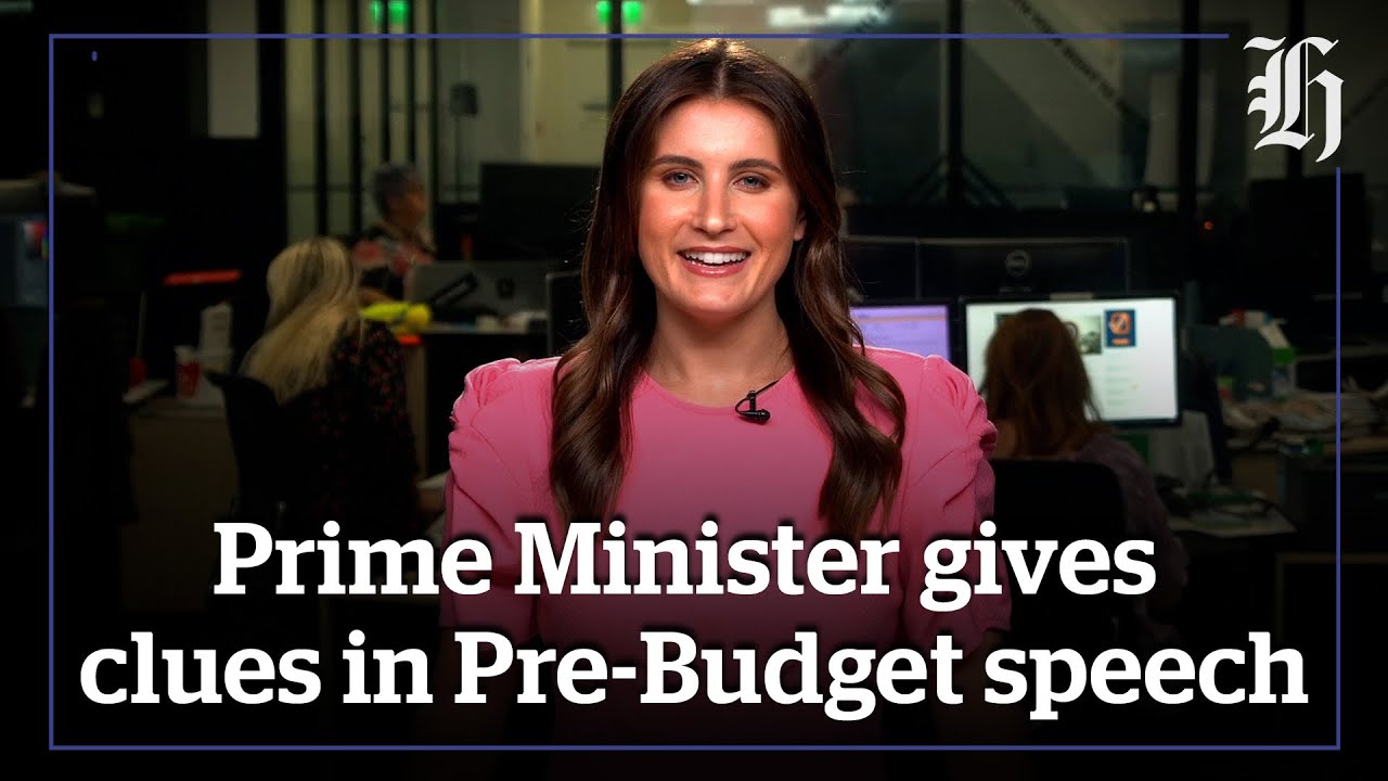 Prime Minister gives clues in pre-budget speech
