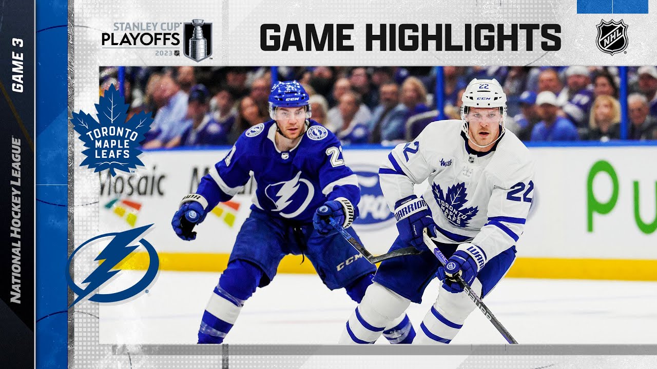 Maple Leafs Lightning; Game 3, 4/22 NHL Playoffs 2023 Stanley Cup