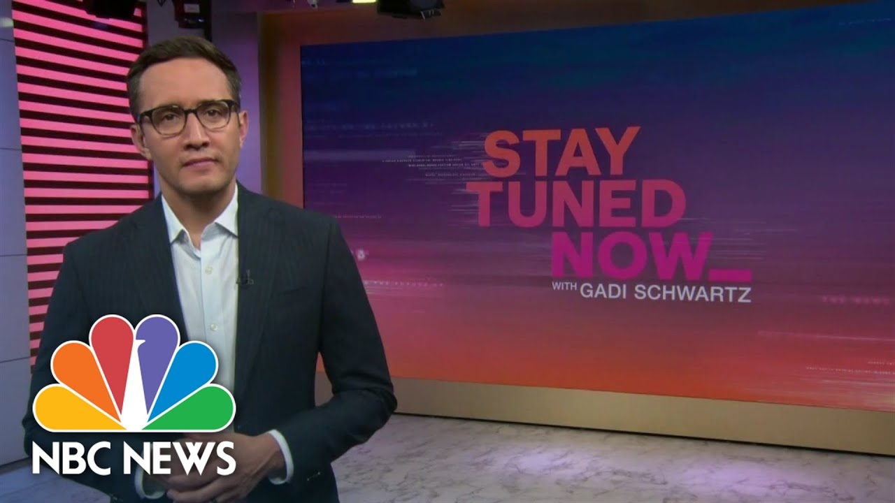 Stay Tuned NOW with Gadi Schwartz - April 27 | NBC News NOW - The ...