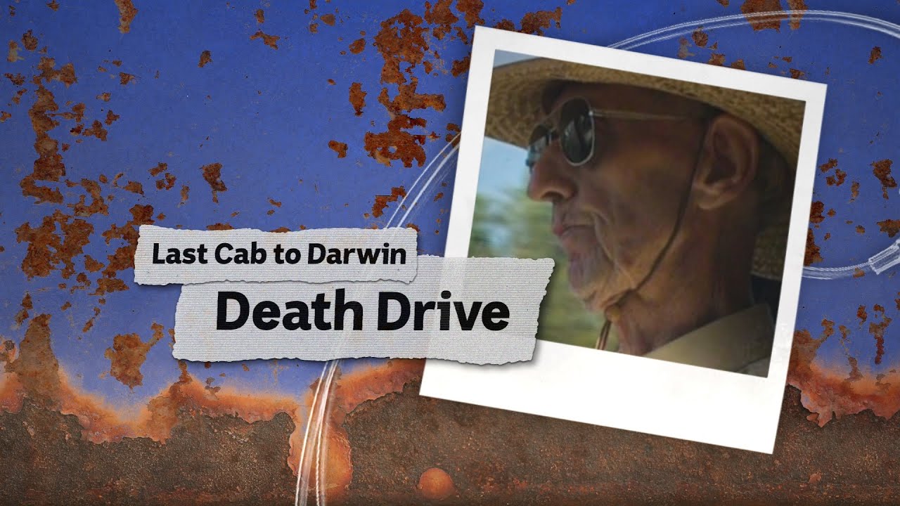 The story of Max Bells journey to die, and the real Last Cab to Darwin
