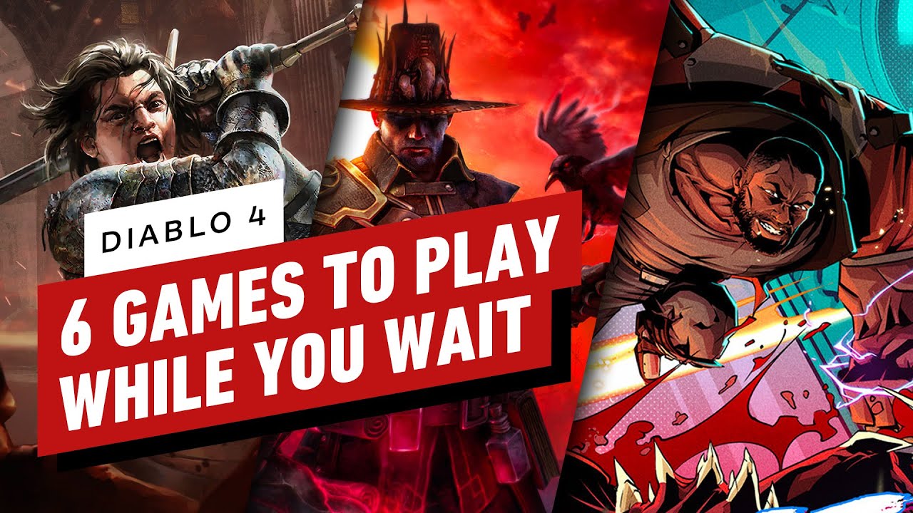 Diablo 4 Here Are 6 Games to Play While You Wait The Global Herald