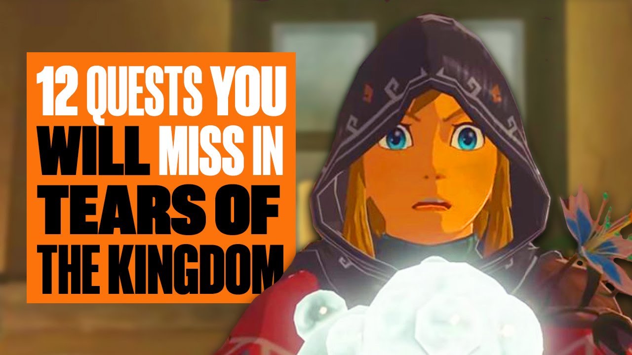 12 Quests You WILL Miss In Tears of the Kingdom HIDDEN QUESTS IN