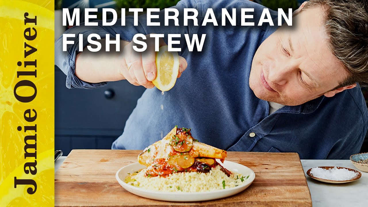 Mediterranean Fish Stew | Jamie Oliver - The Global Herald