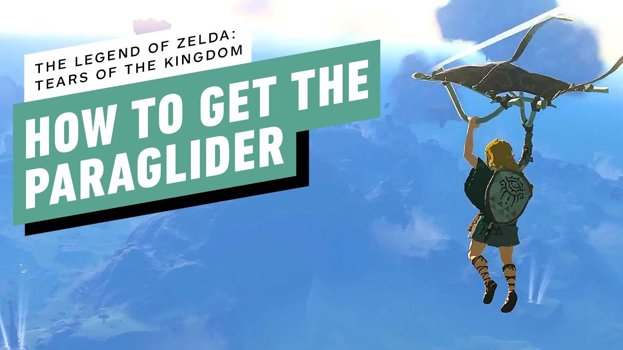 The Legend of Zelda Tears of the Kingdom How to Get the Paraglider