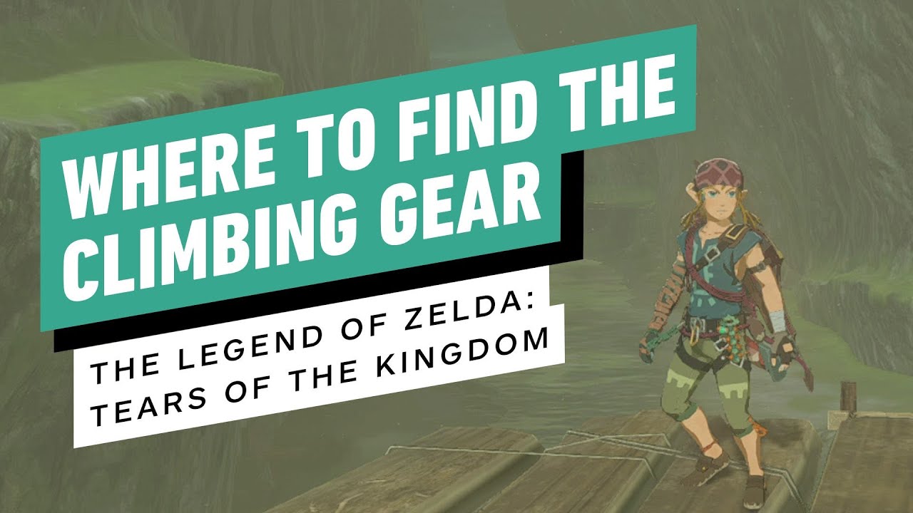 The Legend of Zelda Tears of the Kingdom All Climbing Gear Locations